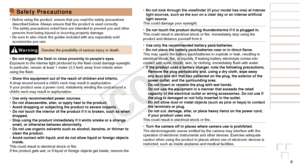 Page 66
Before Use
Basic Guide
Advanced Guide
Camera Basics
Auto Mode / Hybrid 
Auto Mode
Other Shooting 
Modes
P Mode
Playback Mode
Wi-Fi Functions
Setting Menu
Accessories
Appendix
Index
Safety Precautions
•	Before using the product, ensure that you read the safety precautions 
described below. Always ensure that the product is used correctly.
•	 The safety precautions noted here are intended to prevent you and other \
persons from being injured or incurring property damage.
•	 Be sure to also check the...