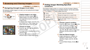 Page 6969
Before Use
Basic Guide
Advanced Guide
Camera Basics
Auto Mode / Hybrid 
Auto Mode
Other Shooting 
Modes
P Mode
Playback Mode
Wi-Fi Functions
Setting Menu
Accessories
Appendix
Index
Before Use
Basic Guide
Advanced Guide
Camera Basics
Auto Mode / Hybrid 
Auto Mode
Other Shooting 
Modes
P Mode
Playback Mode
Wi-Fi Functions
Setting Menu
Accessories
Appendix
Index
Still ImagesMovies
Finding Images Matching Specified 
Conditions
Find desired images quickly on a memory card full of images by filtering 
image...