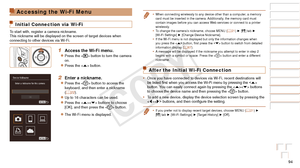 Page 9494
Before Use
Basic Guide
Advanced Guide
Camera Basics
Auto Mode / Hybrid 
Auto Mode
Other Shooting 
Modes
P Mode
Playback Mode
Wi-Fi Functions
Setting Menu
Accessories
Appendix
Index
Before Use
Basic Guide
Advanced Guide
Camera Basics
Auto Mode / Hybrid 
Auto Mode
Other Shooting 
Modes
P Mode
Playback Mode
Wi-Fi Functions
Setting Menu
Accessories
Appendix
Index
Accessing the Wi-Fi Menu
Initial Connection via Wi-Fi
To start with, register a camera nickname.
This nickname will be displayed on the screen...