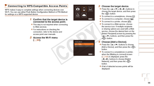 Page 9696
Before Use
Basic Guide
Advanced Guide
Camera Basics
Auto Mode / Hybrid 
Auto Mode
Other Shooting 
Modes
P Mode
Playback Mode
Wi-Fi Functions
Setting Menu
Accessories
Appendix
Index
Before Use
Basic Guide
Advanced Guide
Camera Basics
Auto Mode / Hybrid 
Auto Mode
Other Shooting 
Modes
P Mode
Playback Mode
Wi-Fi Functions
Setting Menu
Accessories
Appendix
Index
Connecting to WPS-Compatible Access Points
WPS makes it easy to complete settings when connecting devices over 
Wi-Fi. You can use either Push...