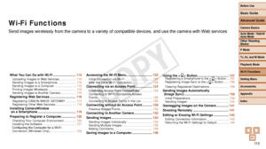 Page 113Before Use
Basic Guide
Advanced Guide
Camera Basics
Auto Mode / Hybrid 
Auto Mode
Other Shooting 
Modes
P Mode
Tv, Av, and M Mode
Playback Mode
Wi-Fi Functions
Setting Menu
Accessories
Appendix
Index
11 3
Before Use
Basic Guide
Advanced Guide
Camera Basics
Auto Mode / Hybrid 
Auto Mode
Other Shooting 
Modes
P Mode
Tv, Av, and M Mode
Playback Mode
Wi-Fi Functions
Setting Menu
Accessories
Appendix
Index
Wi-Fi Functions
Send images wirelessly from the camera to a variety of compatible device\
s, and use the...