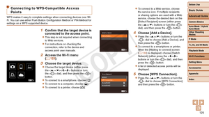 Page 125Before Use
Basic Guide
Advanced Guide
Camera Basics
Auto Mode / Hybrid 
Auto Mode
Other Shooting 
Modes
P Mode
Tv, Av, and M Mode
Playback Mode
Wi-Fi Functions
Setting Menu
Accessories
Appendix
Index
125
Before Use
Basic Guide
Advanced Guide
Camera Basics
Auto Mode / Hybrid 
Auto Mode
Other Shooting 
Modes
P Mode
Tv, Av, and M Mode
Playback Mode
Wi-Fi Functions
Setting Menu
Accessories
Appendix
Index
Connecting to WPS-Compatible Access 
Points
WPS makes it easy to complete settings when connecting...