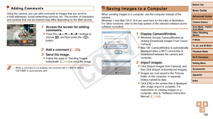 Page 136Before Use
Basic Guide
Advanced Guide
Camera Basics
Auto Mode / Hybrid 
Auto Mode
Other Shooting 
Modes
P Mode
Tv, Av, and M Mode
Playback Mode
Wi-Fi Functions
Setting Menu
Accessories
Appendix
Index
136
Before Use
Basic Guide
Advanced Guide
Camera Basics
Auto Mode / Hybrid 
Auto Mode
Other Shooting 
Modes
P Mode
Tv, Av, and M Mode
Playback Mode
Wi-Fi Functions
Setting Menu
Accessories
Appendix
Index
Saving Images to a Computer
When sending images to a computer, use the computer instead of the 
camera....
