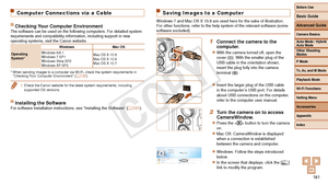 Page 161Before Use
Basic Guide
Advanced Guide
Camera Basics
Auto Mode / Hybrid 
Auto Mode
Other Shooting 
Modes
P Mode
Tv, Av, and M Mode
Playback Mode
Wi-Fi Functions
Setting Menu
Accessories
Appendix
Index
161
Before Use
Basic Guide
Advanced Guide
Camera Basics
Auto Mode / Hybrid 
Auto Mode
Other Shooting 
Modes
P Mode
Tv, Av, and M Mode
Playback Mode
Wi-Fi Functions
Setting Menu
Accessories
Appendix
Index
Computer Connections via a Cable
Checking Your Computer EnvironmentThe software can be used on the...