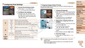 Page 164Before Use
Basic Guide
Advanced Guide
Camera Basics
Auto Mode / Hybrid 
Auto Mode
Other Shooting 
Modes
P Mode
Tv, Av, and M Mode
Playback Mode
Wi-Fi Functions
Setting Menu
Accessories
Appendix
Index
164
Before Use
Basic Guide
Advanced Guide
Camera Basics
Auto Mode / Hybrid 
Auto Mode
Other Shooting 
Modes
P Mode
Tv, Av, and M Mode
Playback Mode
Wi-Fi Functions
Setting Menu
Accessories
Appendix
Index
Still Images
Configuring Print Settings
1 Access the printing screen.
zzFollow steps 1 – 6 in “Easy...