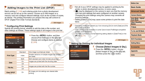 Page 167Before Use
Basic Guide
Advanced Guide
Camera Basics
Auto Mode / Hybrid 
Auto Mode
Other Shooting 
Modes
P Mode
Tv, Av, and M Mode
Playback Mode
Wi-Fi Functions
Setting Menu
Accessories
Appendix
Index
167
Before Use
Basic Guide
Advanced Guide
Camera Basics
Auto Mode / Hybrid 
Auto Mode
Other Shooting 
Modes
P Mode
Tv, Av, and M Mode
Playback Mode
Wi-Fi Functions
Setting Menu
Accessories
Appendix
Index
Still Images
Adding Images to the Print List (DPOF)
Batch printing (=  169) and ordering prints from a...