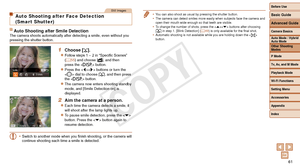 Page 61Before Use
Basic Guide
Advanced Guide
Camera Basics
Auto Mode / Hybrid 
Auto Mode
Other Shooting 
Modes
P Mode
Tv, Av, and M Mode
Playback Mode
Wi-Fi Functions
Setting Menu
Accessories
Appendix
Index
61
Before Use
Basic Guide
Advanced Guide
Camera Basics
Auto Mode / Hybrid 
Auto Mode
Other Shooting 
Modes
P Mode
Tv, Av, and M Mode
Playback Mode
Wi-Fi Functions
Setting Menu
Accessories
Appendix
Index
Still Images
Auto Shooting after Face Detection 
(Smart Shutter)
Auto Shooting after Smile DetectionThe...