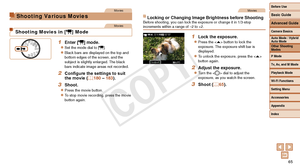 Page 65Before Use
Basic Guide
Advanced Guide
Camera Basics
Auto Mode / Hybrid 
Auto Mode
Other Shooting 
Modes
P Mode
Tv, Av, and M Mode
Playback Mode
Wi-Fi Functions
Setting Menu
Accessories
Appendix
Index
65
Before Use
Basic Guide
Advanced Guide
Camera Basics
Auto Mode / Hybrid 
Auto Mode
Other Shooting 
Modes
P Mode
Tv, Av, and M Mode
Playback Mode
Wi-Fi Functions
Setting Menu
Accessories
Appendix
Index
Movies
Shooting Various Movies
Movies
Shooting Movies in [E] Mode
1 Enter [E] mode.
zzSet the mode dial to...
