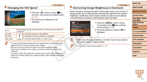 Page 71Before Use
Basic Guide
Advanced Guide
Camera Basics
Auto Mode / Hybrid 
Auto Mode
Other Shooting 
Modes
P Mode
Tv, Av, and M Mode
Playback Mode
Wi-Fi Functions
Setting Menu
Accessories
Appendix
Index
71
Before Use
Basic Guide
Advanced Guide
Camera Basics
Auto Mode / Hybrid 
Auto Mode
Other Shooting 
Modes
P Mode
Tv, Av, and M Mode
Playback Mode
Wi-Fi Functions
Setting Menu
Accessories
Appendix
Index
Still Images
Changing the ISO Speed
zzPress the  button, choose [] in 
the menu, and choose the desired...
