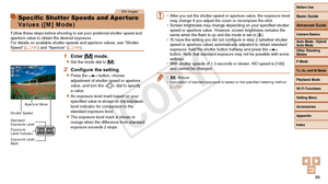 Page 86Before Use
Basic Guide
Advanced Guide
Camera Basics
Auto Mode / Hybrid 
Auto Mode
Other Shooting 
Modes
P Mode
Tv, Av, and M Mode
Playback Mode
Wi-Fi Functions
Setting Menu
Accessories
Appendix
Index
86
Before Use
Basic Guide
Advanced Guide
Camera Basics
Auto Mode / Hybrid 
Auto Mode
Other Shooting 
Modes
P Mode
Tv, Av, and M Mode
Playback Mode
Wi-Fi Functions
Setting Menu
Accessories
Appendix
Index
Still Images
Specific Shutter Speeds and Aperture 
Values ([M] Mode)
Follow these steps before shooting to...