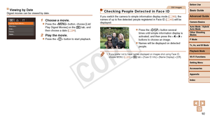 Page 92Before Use
Basic Guide
Advanced Guide
Camera Basics
Auto Mode / Hybrid 
Auto Mode
Other Shooting 
Modes
P Mode
Tv, Av, and M Mode
Playback Mode
Wi-Fi Functions
Setting Menu
Accessories
Appendix
Index
92
Before Use
Basic Guide
Advanced Guide
Camera Basics
Auto Mode / Hybrid 
Auto Mode
Other Shooting 
Modes
P Mode
Tv, Av, and M Mode
Playback Mode
Wi-Fi Functions
Setting Menu
Accessories
Appendix
Index
Still Images
Checking People Detected in Face ID
If you switch the camera to simple information display...