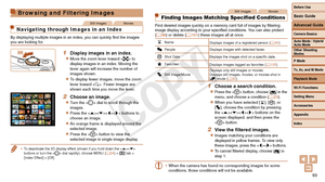 Page 93Before Use
Basic Guide
Advanced Guide
Camera Basics
Auto Mode / Hybrid 
Auto Mode
Other Shooting 
Modes
P Mode
Tv, Av, and M Mode
Playback Mode
Wi-Fi Functions
Setting Menu
Accessories
Appendix
Index
93
Before Use
Basic Guide
Advanced Guide
Camera Basics
Auto Mode / Hybrid 
Auto Mode
Other Shooting 
Modes
P Mode
Tv, Av, and M Mode
Playback Mode
Wi-Fi Functions
Setting Menu
Accessories
Appendix
Index
Browsing and Filtering Images
Still ImagesMovies
Navigating through Images in an Index
By displaying...