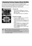 Page 128128
The camera will choose four images based on the displayed image.
If you choose one of those images, the camera will select four more images
letting you enjoy playing back images in an unexpected order.
This will work best if you take many shots of various scenes.
Choose .
zAfter pressing the m button, press the 
op buttons to choose  , then press the 
m button again.
XFour images will appear as possibilities.
Choose an image.
zPress the opqr buttons to choose the 
image you want to view next.
XThe...