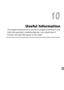 Page 177177
Useful Information
This chapter introduces how to use the AC adapter kit and Eye-Fi card 
(both sold separately), troubleshooting tips, and contains lists of 
functions and items that appear on the screen.
10
 