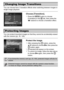 Page 124124
You can choose from 3 transition effects when switching between images in 
single image playback.
Choose [Transition].
zPress the n button to choose 
[Transition] in the  1 tab, then press the 
qr  buttons to choose a transition effect.
You can protect important images so that they cannot be accidentally erased 
with the camera (pp. 30, 128).
Protect the image.
zAfter pressing the  m button, press the 
op  buttons to choose : , then press the 
m  button again.
X[Protected] will appear on the...