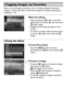 Page 130130
When you tag images as favorites, you can easily categorize just those 
images. You can also filter out just those images for viewing, protecting or 
erasing (p. 115).
Make the setting.
zAfter pressing the m button, press the 
op  buttons to choose  , then press the 
m  button again.
X[Tagged as Favorite] will appear on the 
screen.
zTo unlock an image, follow the step above 
to choose   again, then press the  m 
button.
Choose [Favorites].
zPress the n  button to choose 
[Favorites] in the  1 tab,...