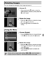 Page 135135
You can change the orientation of an image and save it.
Choose \.
zAfter pressing the  m button, press the 
op  buttons to choose  \, then press the 
m  button again.
Rotate the image.
zPress the qr  buttons to rotate the image 
90° in the chosen direction.
zPress the m  button to complete the 
setting.
Choose [Rotate].
zPress the n  button to choose [Rotate] 
in the 1  tab, then press the m  button.
Rotate the image.
zPress the qr buttons to choose an image.zThe image will rotate 90° with each press...