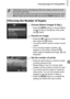 Page 151Choosing Images for Printing (DPOF)
151
Choose [Select Images & Qty.].
zPress the n button to choose [Select 
Images & Qty.] in the  2 tab, then press 
the  m button.
Choose an image.
zPress the qr  buttons to choose an image, 
then press the  m button.
XYou will be able to set the number of print 
copies.
zIf you choose images in [Index],   
appears on the screen. Press the  m 
button again to deselect the image.   will 
disappear.
Set the number of prints.
zPress the op  buttons to set the number 
of...