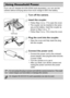 Page 174174
If you use AC Adapter Kit ACK-DC60 (sold separately), you can use the 
camera without worrying about how much charge is left in the battery.
Turn off the camera.
Insert the coupler.
zFollow Step 2 on p. 17 to open the cover.zThe coupler can be inserted in the same 
way as the battery. Insert the coupler as 
shown in Step 3 on p. 17.
zFollow Step 5 on p. 18 to close the cover.
Plug the cord into the coupler.
zOpen the cover and fully insert the plug 
into the coupler.
Connect the power cord.
zConnect...