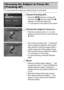 Page 9494
You can choose the subject you want to focus on and shoot.
Choose [Tracking AF].
zPress the n button to choose [AF 
Frame] in the  4 tab, then press the  qr 
buttons to choose [Tracking AF].
X will appear in the center of the screen.
Choose the subject to focus on.
zPoint the camera so that   is on the 
subject you want to focus on and press the 
q  button.
XThe camera will beep and   will appear 
when a subject is detected. The camera 
will continue to track the subject within a 
certain range even...