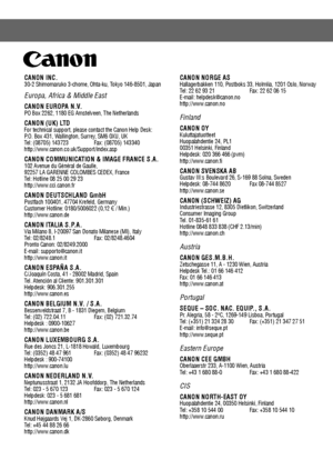Page 180DIGITAL CAMERACamera User Guide
Please read the Read This First section 
(p. 6)
.
Please also read the Canon Digital Camera Software Starter Guide Disk 
and the Direct Print User Guide.
CEL-SE7WA210 © 2004 CANON INC. PRINTED IN THE EU
Camera User GuideENGLISH
CANON INC.30-2 Shimomaruko 3-chome, Ohta-ku, Tokyo 146-8501, JapanEuropa, Africa & Middle EastCANON EUROPA N.V.PO Box 2262, 1180 EG Amstelveen, The NetherlandsCANON (UK) LTDFor technical support, please contact the Canon Help Desk:
P.O. Box 431,...