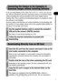 Page 141139
Connecting the Camera to a Computer
Connecting the Camera to the Computer to 
Download Images without Installing Software
If you are using Windows XP or Mac OS X (v10.1.5 – v10.3), you can use 
the software distributed with these operating systems to download images 
without installing the software bundled on the Canon Digital Camera 
Solution Disk. This is useful for downloading images to a computer in which 
the software is not installed.
However, please note that there are certain limitations to...