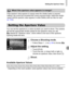 Page 109
Setting the Aperture Value
109
You can set the aperture to a value at which you want to shoot. The camera 
will set the appropriate shutter speed for the aperture value you set.
B stands for “Aperture value”, which refers to the size of the aperture 
opening inside the lens.
Choose a Shooting mode.
zFollow Steps 1 – 2 on  p. 64 to choose  B.
Adjust the setting.
zTouch [F4.0].zTouch the bar, or drag it left or right, to 
choose an aperture value, then touch  Ú.
Shoot.
Available Aperture Values
•...