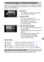 Page 123
123
When there are many images on the memory card, you can filter and display 
them by a specified filter. You can also protect (p. 137) or delete  (p. 139) all 
images at once while filtered.
Choose  ‚.
zTouch  ø, then drag up or down the 
menu to the left to choose  ‚.
Choose a filter.
zTouch an item you want to set.zIf you drag up or down the menu on the 
right, other items will appear.
zTouch the item you chose again to 
complete the setting.
View the filtered images.
zTouch the desired filter, then...