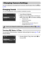 Page 164
164
You can customize convenient and commonly used functions from the 3 tab 
(p. 47) .
Changing Sounds
You can change each of the camera’s operation sounds.
zTouch [Sound Options].zDrag up or down the screen to choose an 
option, then touch  qr to choose a setting.
Turning Off Hints & Tips
You can turn off this function. However, hints and tips for menus  (p. 47) will 
always display.
zChoose [Hints & Tips], then touch  qr to 
choose [Off].
Changing Camera Settings
1 Preset sounds
(cannot be modified)
2...