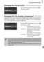 Page 167
Changing Camera Settings
167
Changing the Screen Color
zChoose [Color Option], then touch qr to 
choose an option.
Changing the File Number Assignment
Images you shoot are automatically assigned file numbers in the order they 
were taken, from 0001 – 9999, and saved to folders of up to 2,000 images. 
You can change the file number assignment.
zChoose [File Numbering], then touch  qr 
to choose an option.
Continuous Even if you shoot using a new 
memory card, the file numbers are 
assigned consecutively...