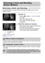 Page 76
76
Detecting a Smile and Shooting
The camera will shoot, even without pressing the shutter button, when it 
detects a smile.
Choose .
zChoose   in Steps 1 – 2 on p. 64, then 
touch .
zTouch , then touch  Ú.XThe camera will enter shooting 
preparation.
Point the camera at a person.
zEach time the camera detects a smile it will 
shoot after the lamp lights.
zTouching   will pause smile detection. 
Touch   to resume smile detection.
Detecting a Face and Shooting 
(Smart Shutter)
Number of shots, switching...