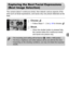 Page 81
81
The camera takes 5 continuous shots, then detects various aspects of the 
shot such as facial expressions, and saves only one picture detected as the 
best.
Choose .
zFollow Steps 1 – 2 on p. 64 to choose  .
Shoot.
XWhen the shutter button is pressed fully, 
the camera takes five continuous shots, 
and saves one picture only.
Capturing the Best Facial Expressions 
(Best Image Selection)
•The recording pixel setting will be fixed at   (1984 x 1488 pixels).
• The focus, brightness and white bal ance...