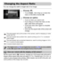 Page 90
90
You can change the width to height ratio of an image.
Choose .
zTouch ø, then drag up or down the 
menu on the left to choose  .
Choose an option.
zTouch an item you want to set.zIf you drag up or down the menu on the 
right, other items will appear.
zTouch the menu item again to complete 
the setting.
XOnce set, the aspect ratio of the screen will 
change.
Changing the Aspect Ratio
The same aspect ratio as the screen of this camera, used for displaying on wide-
screen HD TVs.
The same aspect ratio...