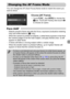 Page 95
95
You can change the AF (Auto Focus) frame mode to match the scene you 
want to shoot.
Choose [AF Frame].
zTouch ø, then n  to choose the 
4  tab. Touch [AF Frame], then touch  qr 
to choose an option.
Face AiAF
• Detects people’s faces and sets the focus, exposure (evaluative metering 
only) and white balance (  only).
• When the camera is pointed at subjects, a white frame appears on the face 
the camera judges to be the main subject, and gray frames (max. 2) will 
appear on other faces.
• A frame...