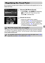 Page 97
97
If you press the shutter button halfway, the AF frame will magnify and you can 
check the focus.
Choose [AF-Point Zoom].
zTouch ø, then n  to choose the 
4  tab. Touch [AF-Point Zoom], then 
touch  qr to choose [On].
Check the focus.
zPress the shutter button halfway.XIn [Face AiAF]  (p. 95), the face detected as 
the main subject will appear magnified.
XIn [Fixed frame]  (p. 96), the contents of the 
AF frame will appear magnified.
Magnifying the Focal Point
What if the display does not magnify?
The...