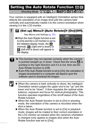 Page 6664
Your camera is equipped with an Intelligent Orientation sensor that 
detects the orientation of an image shot with the camera held 
vertically and automatically rotates it to the correct orientation when 
viewing it in the LCD monitor.
zWhen the camera is held vertically to shoot, the Intelligent 
Orientation sensor judges the upper end to be up and the 
lower end to be down. It then regulates the optimal white 
balance, exposure and focus for vertical photography. This 
function operates regardless...