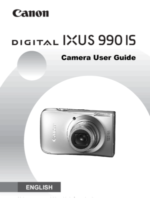 Page 1Camera User Guide
•Make sure you read this guide before using the camera.
•Store this guide safely so that you can use it in the future.
ENGLISH
 
