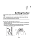 Page 1313
Getting Started
This chapter explains preparations before shooting, how to shoot in 
A mode, and then how to view, erase and print the images you 
take. The latter part of this chapter explains how to shoot and view 
movies and transfer images to a computer.
Attaching the Strap/Holding the Camera
•Attach the included strap and place it around your wrist to avoid dropping 
the camera during use.
•Keep your arms tight against your body while holding the camera firmly by 
the sides. Be sure that your...