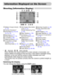 Page 4444
Shooting (Information Display)
*  : Standard,   : Held vertically
When shooting, the camera detects if it is held vertically or horizontally, and 
adjusts settings accordingly for the best shot. It also detects orientation during 
playback, so you can hold the camera in either orientation and it will 
automatically rotate images for correct viewing.
This function may not operate correctly when the camera is pointed straight up 
or down.
Switching the DisplayYou can change the display using the l...