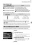 Page 99AE Lock/Exposure Shift
99
Image Quality Table 
Estimated Shooting Times 
You can set the exposure or change it in 1/3 steps within a range of ±2.
Focus.
Lock the exposure.
●Press the o button to lock the exposure. 
The exposure shift bar appears.
●Press the o button again to release the lock.
Change the exposure.
●While watching the screen, turn the Â 
dial to adjust the brightness.
Shoot.
Image Quality
(Recording Pixels/Frame Rate)Content
1280 × 720 pixels, 30 frames/sec.  For shooting high-definition...