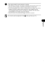 Page 103101
Playback
 You cannot attach sound memos to movies.
 The “Memory card full” message will display when the SD card is full 
and you will be unable to record sound memos to that card.
 If an incompatible sound memo is attached to an image, you will be 
unable to record or play sound memos for that image, and the 
“Incompatible WAVE format” message will display. You can erase 
incompatible sound data using the camera.
 Sound memos for protected images cannot be erased.
The volume can be adjusted in...