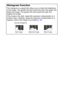 Page 2018
Histogram Function
The histogram is a graph that allows you to check the brightness 
of the image. The greater the bias toward the left in the graph, the 
darker the image. The greater the bias toward the right, the 
brighter the image.
If the image is too dark, adjust the exposure compensation to a 
positive value. Similarly, adjust the exposure compensation to a 
negative value if the image is too bright (p. 48).
Sample Histograms
Balanced Image Dark Image Bright Image
 