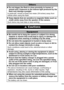 Page 119
Others
zDo not trigger the flash in close proximity to human or 
animal eyes. Exposure to the intense light produced by the 
flash may damage eyesight.
In particular, remain at least one meter (39 inches) away from 
infants when using the flash.
zKeep objects that are sensitive to magnetic fields (such as 
credit cards) away from the speaker of the camera.
Such items may lose data or stop working.
 Cautions
Equipment
zBe careful not to bang the camera or subject it to strong 
impacts or shocks that...