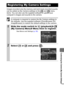 Page 9391
  Customizing the Camera (My Camera Settings)
Images recorded onto the memory card and newly recorded sounds 
can be added as My Camera settings to the   and   menu 
items. You can also use the supplied software to upload your 
computer’s images and sounds to the camera.
A computer is required to restore the My Camera settings to 
the defaults. Use the supplied software (ZoomBrowser EX/
ImageBrowser) to restore the default settings to the camera.
Registering My Camera Settings
1Slide the mode switch...