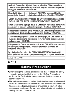 Page 119
zBefore using the camera, please ensure that you read the safety 
precautions described below and in the “Safety Precautions” 
section of the  Basic Guide. Always ensure that the camera is 
operated correctly.
z The safety precautions noted on the following pages are intended 
to instruct you in the safe and correct operation of the camera and 
its accessories to prevent injuries or damage to yourself, other 
persons and equipment. Be sure you fully understand them before 
reading the rest of the...