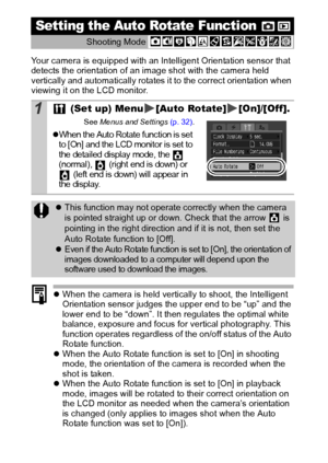 Page 7270
Your camera is equipped with an Intelligent Orientation sensor that 
detects the orientation of an image shot with the camera held 
vertically and automatically rotates it to the correct orientation when 
viewing it on the LCD monitor.
zWhen the camera is held vertically to shoot, the Intelligent 
Orientation sensor judges the upper end to be “up” and the 
lower end to be “down”. It then regulates the optimal white 
balance, exposure and focus for vertical photography. This 
function operates...