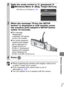 Page 105103
Wireless Connection
zWhen registering the wireless print adapter, make sure it 
is within 1 meter of the camera.
z If the registration fails, please refer to  List of 
Messages (p. 115).
z You can register up to 8 adapters with the camera.
2Slide the mode switch to   (playback)       
(Wireless) Menu   [Reg. Target Device].
See  Menus  and Settings  (p. 32).
3When the message “Press the SETUP 
button” is displayed in LCD monitor, press 
the wireless print adapter’s SETUP button 
within 10 seconds....