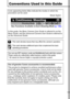 Page 31
Conventions Used in this Guide
Icons appearing below titles indicate the modes in which the 
procedure can be used.
In this guide, the Basic Camera User Guide  is referred to as the 
Basic Guide , and the Advanced Camera User Guide  is referred to 
as the  Advanced Guide . 
This mark denot es issues that  may aff ect t he camera’s operat ion.
This mark denot es additional topics that complement  the basic 
operating procedures.
You can use SD* memory cards and MultiMediaCards with this camera. 
These...