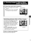 Page 7775
  Playback/Erasing
To Return to Single Image Playback
Press the zoom lever toward  .
 Viewing Images in Sets of Nine
 (Index Playback)
1Press the zoom lever toward  .
zUp to nine images can be viewed 
at once.
zUse the  ,  ,   or   button 
to change the image selection.
Switching between Sets of Nine Images
The jump bar will display if you press 
the zoom lever toward   while in 
index playback and you can switch the 
display between sets of nine images.
zUse the   or   button to move to 
the previous...