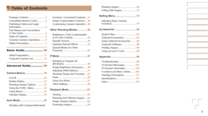 Page 55
Rotating Images ...........................69
Editing Still Images
 ...................... 70
Setting	Menu	.............................. 73
Adjusting Basic Camera 
Functions ..................................... 74
Accessories	...............................80
System Map ................................. 81
Optional Accessories
 ................... 82
Using  Optional Accessories
 ......... 84
Using the Software
 ...................... 86
Printing Images
 ............................ 89
Using an Eye-Fi...